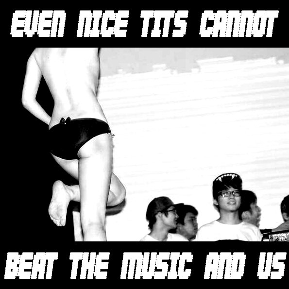 SOUND CLASH LIVE MIX “Even nice tits cannot beat the music and us!!!”